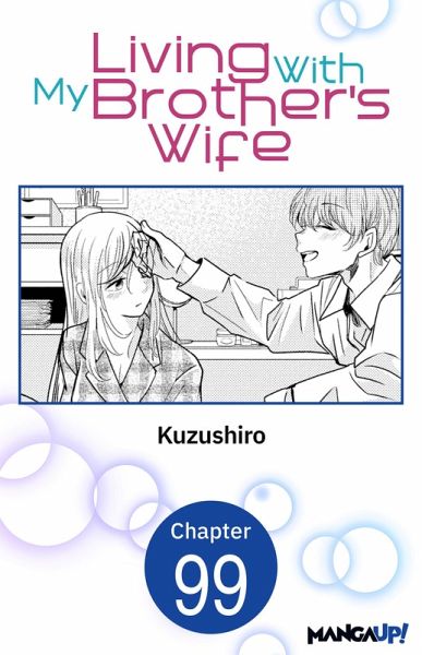Living With My Brother's Wife #099 (eBook, ePUB) Living With My Brother's Wife #099 (eBook, ePUB)