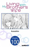 Living With My Brother's Wife #100 (eBook, ePUB)