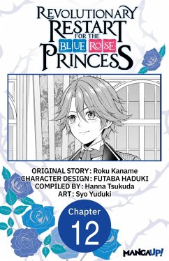 Cover Revolutionary Restart for The Blue Rose Princess #012 (eBook, ePUB)