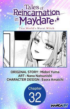 Tales of Reincarnation in Maydare: This World's Worst Witch #032 (eBook, ePUB) - Yuma, Midori; Amaichi, Esora