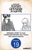 Assistant Teacher at a Girls Magic Academy #019 (eBook, ePUB)