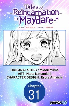 Tales of Reincarnation in Maydare: This World's Worst Witch #031 (eBook, ePUB) - Yuma, Midori; Amaichi, Esora