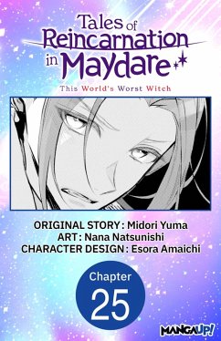 Tales of Reincarnation in Maydare: This World's Worst Witch #025 (eBook, ePUB) - Yuma, Midori; Amaichi, Esora