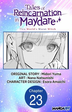 Tales of Reincarnation in Maydare: This World's Worst Witch #023 (eBook, ePUB) - Yuma, Midori; Amaichi, Esora