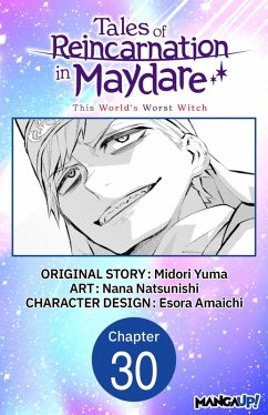 Tales of Reincarnation in Maydare: This World's Worst Witch #030 (eBook, ePUB) - Yuma, Midori; Amaichi, Esora