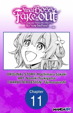 Cover Final Boss Fake-out: The Protagonist Thinks She Killed Me So Now I'm Free! #011 (eBook, ePUB)