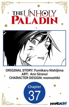 The Unholy Paladin #037 (eBook, ePUB) - Nishijima, Fumikaru; Siranui, Ann