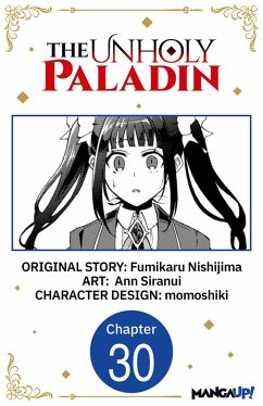 The Unholy Paladin #030 (eBook, ePUB) - Nishijima, Fumikaru; Siranui, Ann