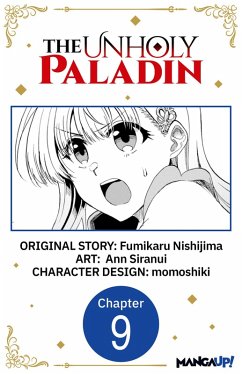 The Unholy Paladin #009 (eBook, ePUB) - Nishijima, Fumikaru; Siranui, Ann