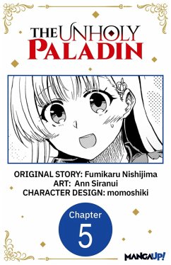 The Unholy Paladin #005 (eBook, ePUB) - Nishijima, Fumikaru; Siranui, Ann