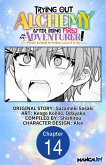 Trying Out Alchemy After Being Fired as an Adventurer!: Frontier Settling? No Problem, Leave It to Me! #014 (eBook, ePUB)