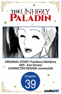 The Unholy Paladin #039 (eBook, ePUB) - Nishijima, Fumikaru; Siranui, Ann