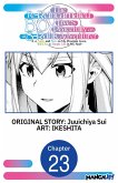 The Re-Reincarnated Boy Lives Peacefully as an S-Rank Adventurer ~ I, a Sage and Hero in My Previous Lives, Will Live a Simple Life in My Next ~ #023 (eBook, ePUB)