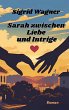 Sarah zwischen Liebe und Intrige... - Bild 1