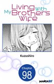 Living With My Brother's Wife #098 (eBook, ePUB)