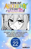 Trying Out Alchemy After Being Fired as an Adventurer!: Frontier Settling? No Problem, Leave It to Me! #022 (eBook, ePUB)