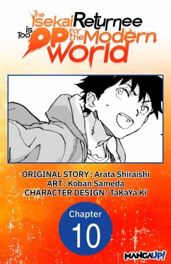 Cover The Isekai Returnee is Too OP for the Modern World #010 (eBook, ePUB)
