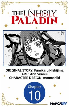 The Unholy Paladin #010 (eBook, ePUB) - Nishijima, Fumikaru; Siranui, Ann