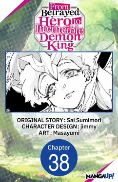 From Betrayed Hero to Invincible Demon King #038 (eBook, ePUB) - Sumimori, Sai; Masayumi