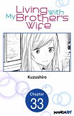 Living With My Brother's Wife #033 (eBook, ePUB)