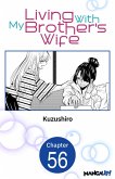 Living With My Brother's Wife #056 (eBook, ePUB)