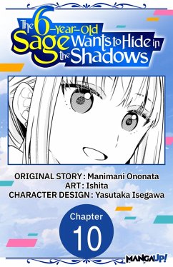 The 6-Year-Old Sage Wants to Hide in the Shadows #010 (eBook, ePUB) Cover The 6-Year-Old Sage Wants to Hide in the Shadows #010 (eBook, ePUB)
