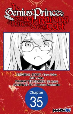 The Genius Prince's Guide to Raising a Nation Out of Debt #035 (eBook, ePUB) - Toba, Toru; Mda