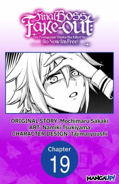 Cover Final Boss Fake-out: The Protagonist Thinks She Killed Me So Now I'm Free! #019 (eBook, ePUB)