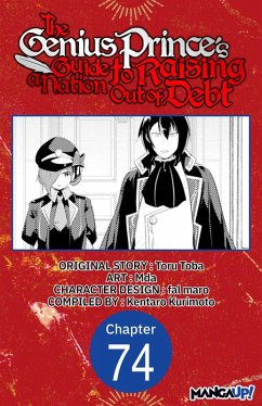 The Genius Prince's Guide to Raising a Nation Out of Debt #074 (eBook, ePUB) - Toba, Toru; Mda