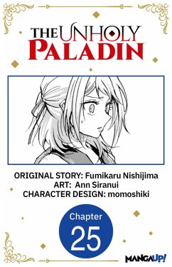 The Unholy Paladin #025 (eBook, ePUB) - Nishijima, Fumikaru; Siranui, Ann