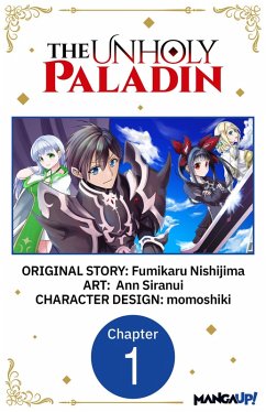 The Unholy Paladin #001 (eBook, ePUB) - Nishijima, Fumikaru; Siranui, Ann