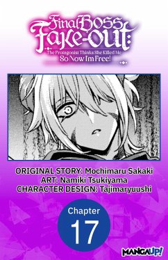 Cover Final Boss Fake-out: The Protagonist Thinks She Killed Me So Now I'm Free! #017 (eBook, ePUB)