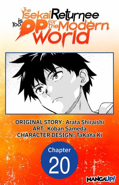The Isekai Returnee is Too OP for the Modern World #020 (eBook, ePUB)