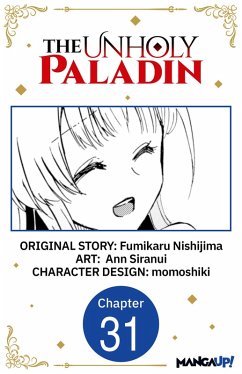 The Unholy Paladin #031 (eBook, ePUB) - Nishijima, Fumikaru; Siranui, Ann