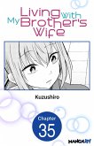 Living With My Brother's Wife #035 (eBook, ePUB)