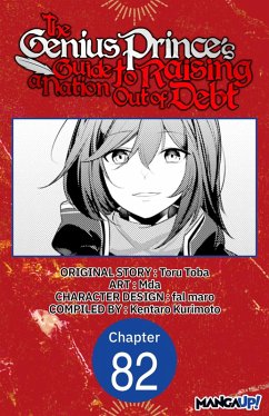 The Genius Prince's Guide to Raising a Nation Out of Debt #082 (eBook, ePUB) - Toba, Toru; Mda