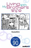 Living With My Brother's Wife #090 (eBook, ePUB)