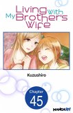 Living With My Brother's Wife #045 (eBook, ePUB)