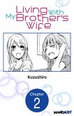 Living With My Brother's Wife #002 (eBook, ePUB)