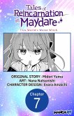 Tales of Reincarnation in Maydare: This World's Worst Witch #007 (eBook, ePUB) Tales of Reincarnation in Maydare: This World's Worst Witch #007 (eBook, ePUB)
