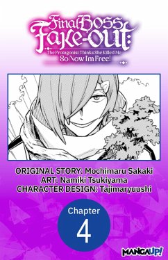 Cover Final Boss Fake-out: The Protagonist Thinks She Killed Me So Now I'm Free! #004 (eBook, ePUB)