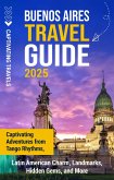 Buenos Aires Travel Guide (eBook, ePUB) Buenos Aires Travel Guide (eBook, ePUB)