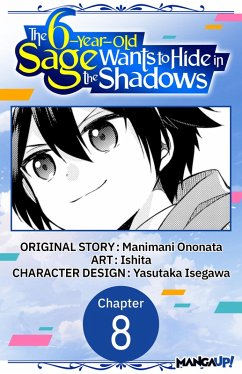 Cover The 6-Year-Old Sage Wants to Hide in the Shadows #008 (eBook, ePUB)