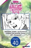 From Betrayed Hero to Invincible Demon King #040 (eBook, ePUB) From Betrayed Hero to Invincible Demon King #040 (eBook, ePUB)