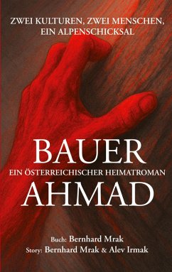 BAUER AHMAD - ein österreichischer Heimatroman (eBook, ePUB)