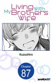 Living With My Brother's Wife #087 (eBook, ePUB)