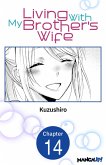 Living With My Brother's Wife #014 (eBook, ePUB) Living With My Brother's Wife #014 (eBook, ePUB)