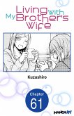Living With My Brother's Wife #061 (eBook, ePUB)