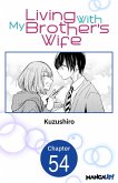 Living With My Brother's Wife #054 (eBook, ePUB)