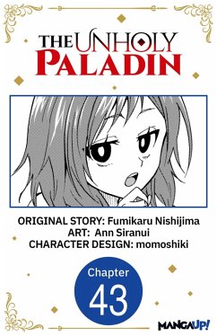 The Unholy Paladin #043 (eBook, ePUB) - Nishijima, Fumikaru; Siranui, Ann